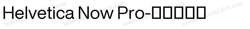 Helvetica Now Pro字体转换